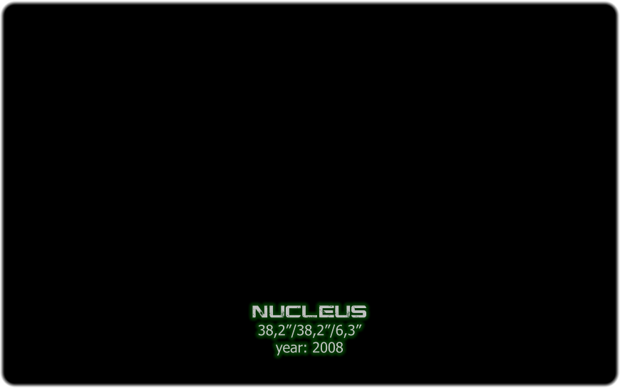 nucleus 38,2/38,2/6,3 year: 2008